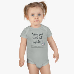 All my Butt - Baby Short Sleeve Onesie®