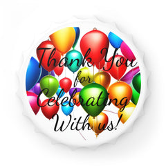 Thank you4CelebratingW/us - Bottle Opener