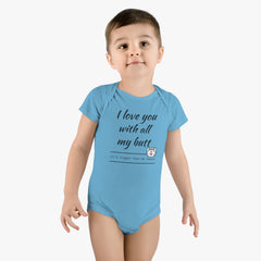 All my Butt - Baby Short Sleeve Onesie®