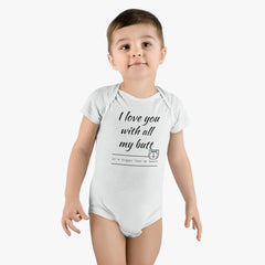 All my Butt - Baby Short Sleeve Onesie®