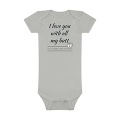 All my Butt - Baby Short Sleeve Onesie®