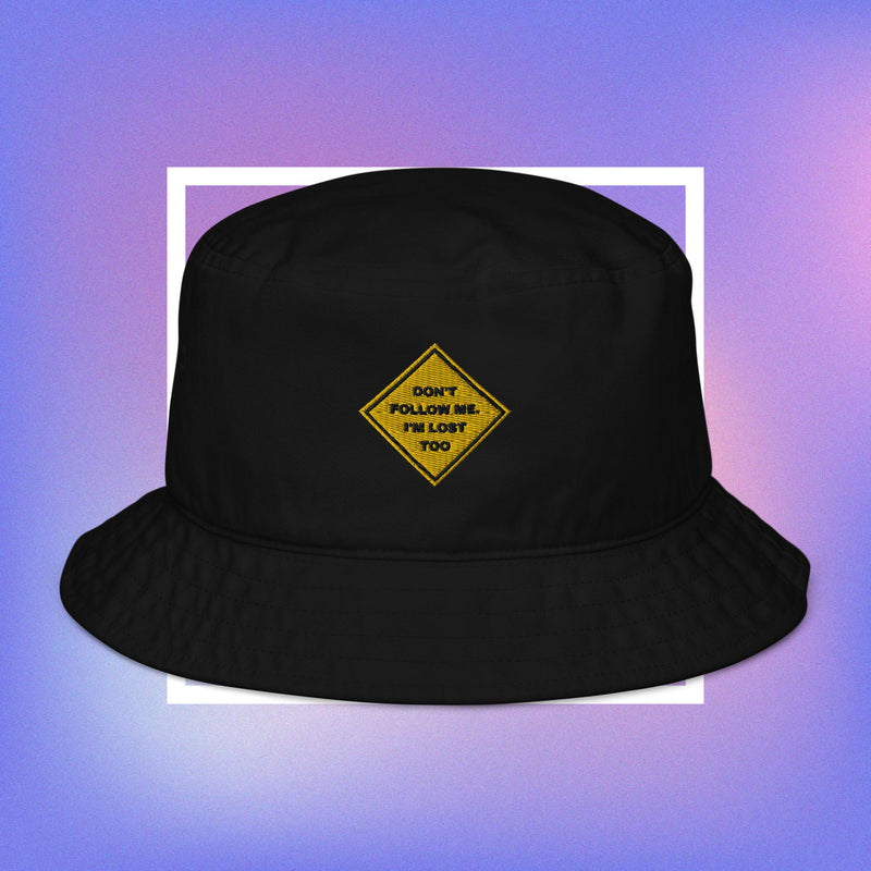 I'm Lost Too - Organic bucket hat